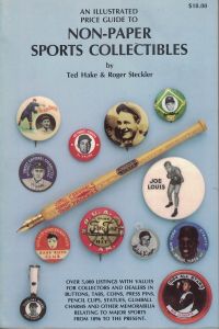 An Illustrated Price Guide to Non-Paper Sports Collectibles