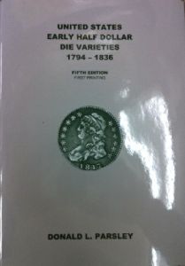 Overton's Early Half Dollar Die Varieties 1794-1836 5th ed. by Parsley