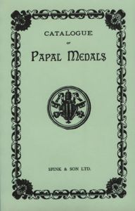A Descriptive Catalogue of Papal Medals 