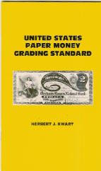 US Paper Money Grading Standards by Kwart