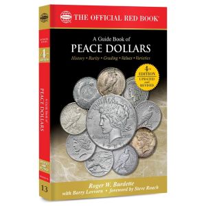 A Guide Book of Peace Dollars 4th Ed. Red Book Series by Roger Burdette