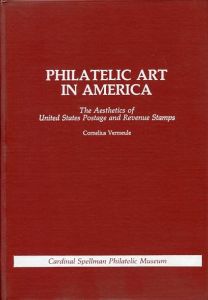 Philatelic Art in America by Cornelius Vermuele (Hardcover)
