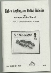 Fishes, Angling, and Finfish Fisheries on Stamps of the World (Handbook No. 129) Paperback