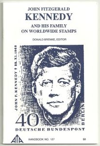 John Fitzgerald Kennedy and His Family on Worldwide Stamps (Handbook No. 127) Paperback