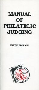 Manual of Philatelic Judging - 5th Edition