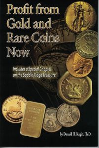 Profit from Gold and Rare Coins Now by Kagin