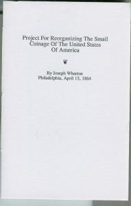 Project for Reorganizing The Small Coinage of the USA by Wharton