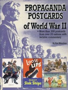 Propaganda Postcards of World War II by Ron Menchine