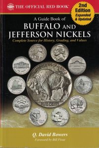 A Guide Book of Buffalo and Jefferson Nickels Red Book Series 2nd Ed. by Q. David Bowers