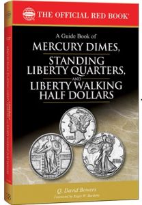 Guide Book of Mercury Dimes, Standing Liberty Quarters & Liberty Walking Half Dollars Red Book Series by Q. David Bowers