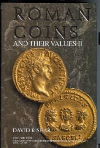 Roman Coins and Their Values Vol. 2 The Accession of Nerva to the Overthrow of the Severan Dynasty AD 96 - AD 235 by Sear 