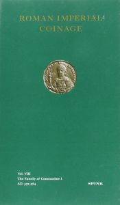 Roman Imperial Coinage Vol 8 The Family of Constantine I