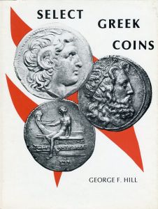 Select Greek Coins by George F. Hill
