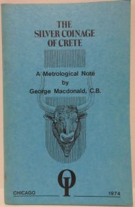 The Silver Coinage of Crete by George Macdonald