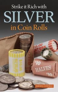Strike it Rich with Silver in Coin Rolls by Conway