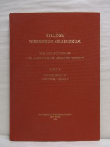 Sylloge Nummorum Graecorum Part 8 - Macedonia II: Alexander I-Philip II