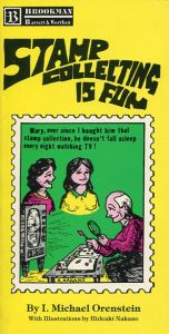 Stamp Collecting is Fun by I. Michael Orenstein