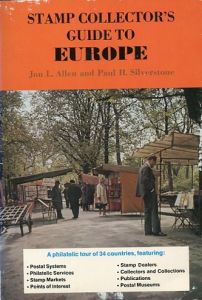 Stamp Collector's Guide to Europe by Jon L. Allen & Paul H. Silverstone