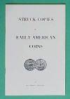 Struck Copies of Early American Coins