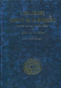 L'Hellenisme Primitif de la Macedoine (The Early Hellenism of Macedonia) by J.N. Svoronos - French Edition