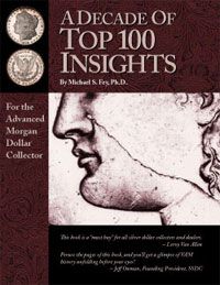 SALE A Decade of Top 100 Insights by Fey For the Advanced Morgan Dollar Collector