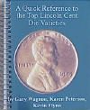A Quick Reference to the Top Lincoln Die Varieties by Wagnon, Perterson & Flynn