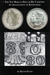 The Top Morgan Dollar Die Varieties - An Advancement of Knowledge by Flynn