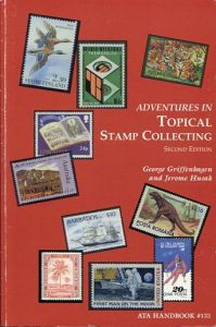 Adventures in Topical Stamp Collecting - 2nd Ed by Griffenhagen & Husak
