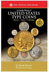 Close Out A Guide Book of United States Type Coins 3rd Ed. Red Book Series by Q. David Bowers