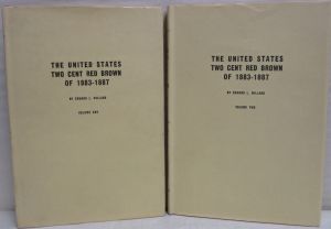The United States Two Cent Red Brown of 1883-1887 Vol.1 & 2 by Edward L. Willard