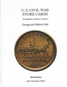 U.S. Civil War Store Cards "The Definitive Collectors' Resource" by Fuld 3rd ed