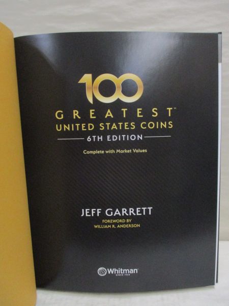 NEW 100 Greatest United States Coins 6th Edition by Jeff Garrett