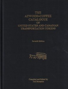 Atwood Coffee Catalogue of U.S /& Canadian Transportation Tokens  6th Edition
